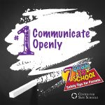 CSS Back to School Safety tip #1 - Communicate Openly