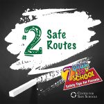 CSS Tips for Back to School Safety #2: Safe Routes